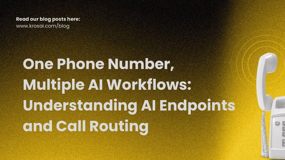 One Phone Number, Multiple AI Workflows: Understanding AI Endpoints and Call Routing